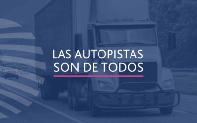 Las autopistas son de todos: Consejos para transitar más seguro por nuestras vías
